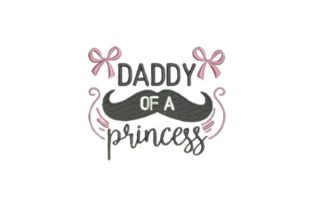Review: Daddy of a Princess Embroidery Design